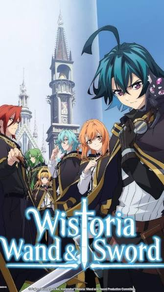 Wistoria: Wand and Sword poster